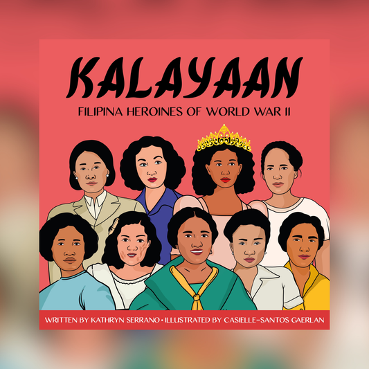 Kalayaan "Filipina Heroines of World War II" Children's Book
